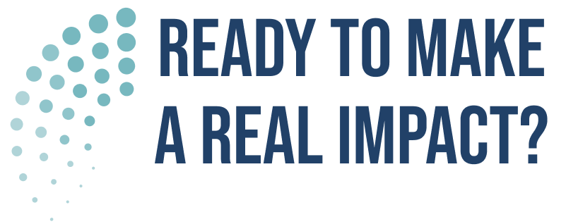 Ready to make a real impact?